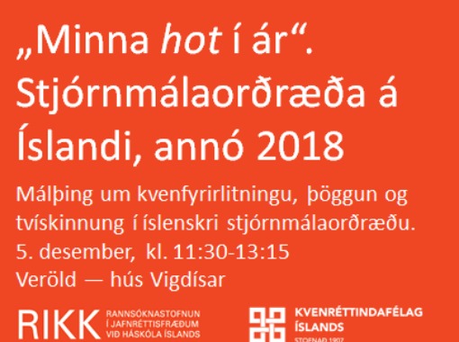 „Minna hot í ár“. Stjórnmálaorðræða á Íslandi, annó 2018