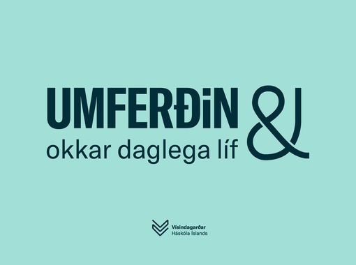 Umferðin & okkar daglega líf - Borgarhönnun og samgöngumál